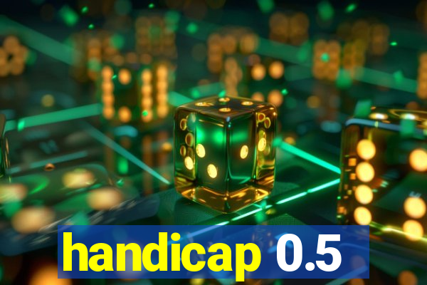 handicap 0.5